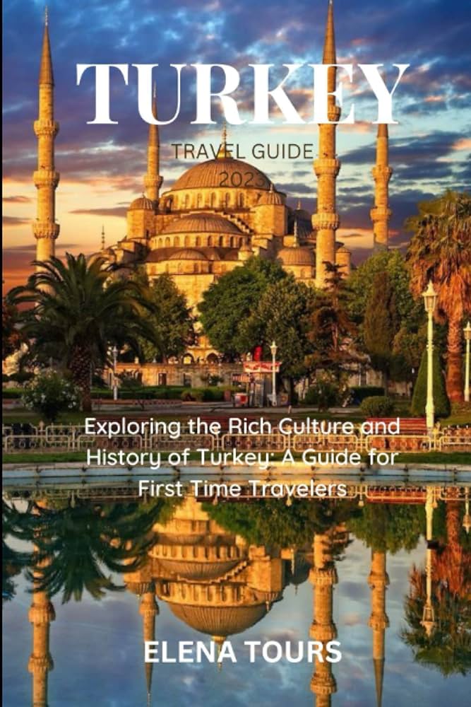 Best Turkey Travel Guide